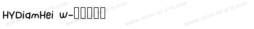 HYDiamHei W字体转换